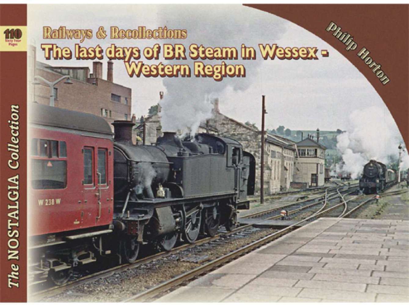 5768 - The Last Years of BR Steam Wessex - Western Region