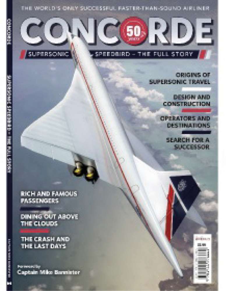 Bookazine - Concorde Supersonic Speedbird - The Full Story